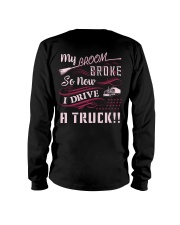 My broom broke so I drive a truck Long Sleeve Tee tile