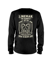Lineman: Hardest part of my job Long Sleeve Tee thumbnail