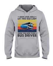 Old Lady will show how to be a Bus Driver Hooded Sweatshirt thumbnail