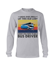 Old Lady will show how to be a Bus Driver Long Sleeve Tee thumbnail