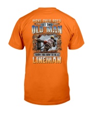 This Old man Show you How to be Lineman Classic T-Shirt back