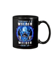 Everyone's a Welder until the real one shows up Mug thumbnail