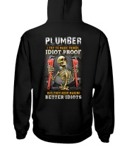 Plumber:I try to make things idiot proof Hooded Sweatshirt tile