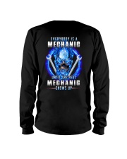 Everyone's a mechanic until the real one shows up Long Sleeve Tee thumbnail