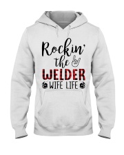 Rockin the Welder Wife Life Hooded Sweatshirt front