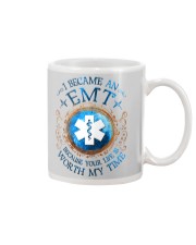 EMT because Your life is worth my time Mug tile