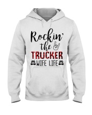 Rockin the Trucker Wife Life Hooded Sweatshirt front