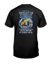 I own the title Operator forever Classic T-Shirt back