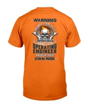 Operating Engineer: Annoy at your own risk Classic T-Shirt back