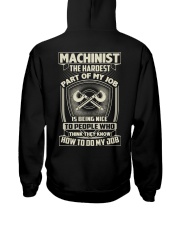 Machinist: Hardest part of my job Hooded Sweatshirt tile