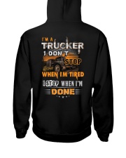 Trucker: I don't stop when I'm tired Hooded Sweatshirt thumbnail