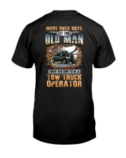 This Oldman show you How to be Tow Truck Operator Classic T-Shirt back