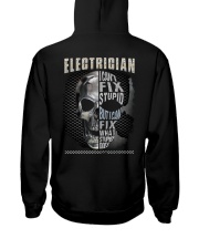 Electrician: I can fix what stupid does Hooded Sweatshirt back