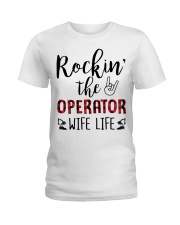 Rockin the Operator Wife Life Ladies T-Shirt thumbnail