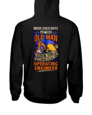 Old Man will show how to be an Operating Engineer Hooded Sweatshirt back