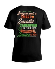 Everyone needs a Sarcastic Caregiver V-Neck T-Shirt thumbnail