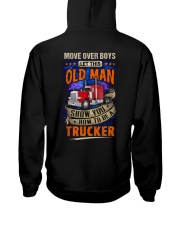 Old Man will show how to be a Trucker Hooded Sweatshirt back