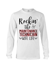 Rockin the Maintenance Technician Wife Life Long Sleeve Tee thumbnail