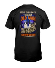 Old Man will show how to be an Ironworker Classic T-Shirt thumbnail