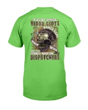 Strongest men become Dispatchers Classic T-Shirt back