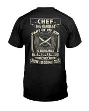Chef: Hardest part of my job Classic T-Shirt back
