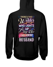 There's this welder who lights up my life Hooded Sweatshirt back