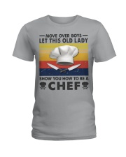 Old Lady will show how to be a Chef Ladies T-Shirt front