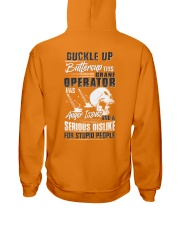 Crane Operator: Serious dislike for Stupidity Hooded Sweatshirt back
