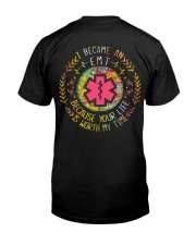 EMT because it is worth my time Classic T-Shirt back