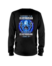 Everyone's an Electrician until real one shows up Long Sleeve Tee tile