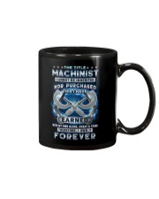 I own the title Machinist forever Mug tile