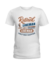 Retired Lineman only way happier Ladies T-Shirt thumbnail