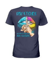Dispatcher Notices more than you realize Ladies T-Shirt back