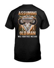 Assuming I'm just a Machinist is a mistake Classic T-Shirt back