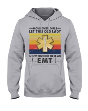 Old Lady will show how to be an Emt Hooded Sweatshirt thumbnail