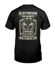 Electrician: Hardest part of my job Classic T-Shirt back