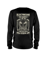 Electrician: Hardest part of my job Long Sleeve Tee thumbnail