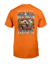 This Old man Show you How to be Carpenter Classic T-Shirt back