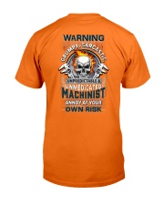 Machinist: Annoy at your own risk Classic T-Shirt back