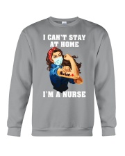 I cant stay at home nurse Crewneck Sweatshirt tile