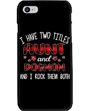 I have two titles Aunt and dog mom Phone Case tile