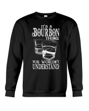 Bourbon Its A Bourbon thing Crewneck Sweatshirt tile
