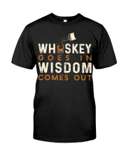 Whiskey goes in Classic T-Shirt front