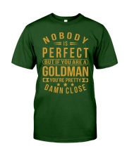 NOBODY PERFECT GOLDMAN NAME SHIRTS Classic T-Shirt front