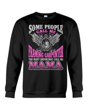 CALL ME FRAMING CARPENTER MAMA JOB SHIRTS Crewneck Sweatshirt thumbnail