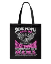 CALL ME FREIGHT FORWARDER MAMA JOB SHIRTS Tote Bag thumbnail