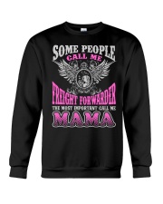 CALL ME FREIGHT FORWARDER MAMA JOB SHIRTS Crewneck Sweatshirt thumbnail