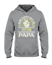 CALL ME FITTER PAPA JOB SHIRTS Hooded Sweatshirt thumbnail