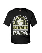 CALL ME FISH PACKER PAPA JOB SHIRTS Youth T-Shirt thumbnail