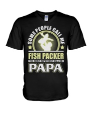 CALL ME FISH PACKER PAPA JOB SHIRTS V-Neck T-Shirt thumbnail